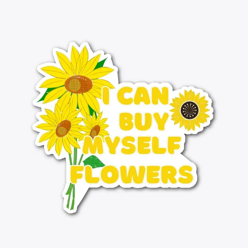 BUY MYSELF FLOWERS